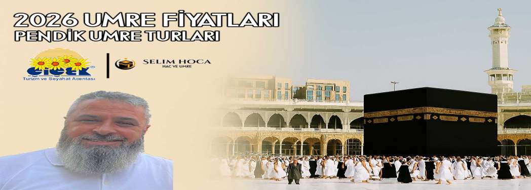 2026 Umre Fiyatları - Pendik Umre Turları