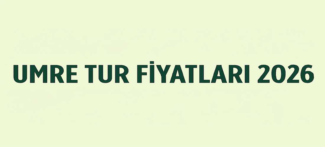 En Uygun Umre Tur Fiyatları ile Kutsal Yolculuk